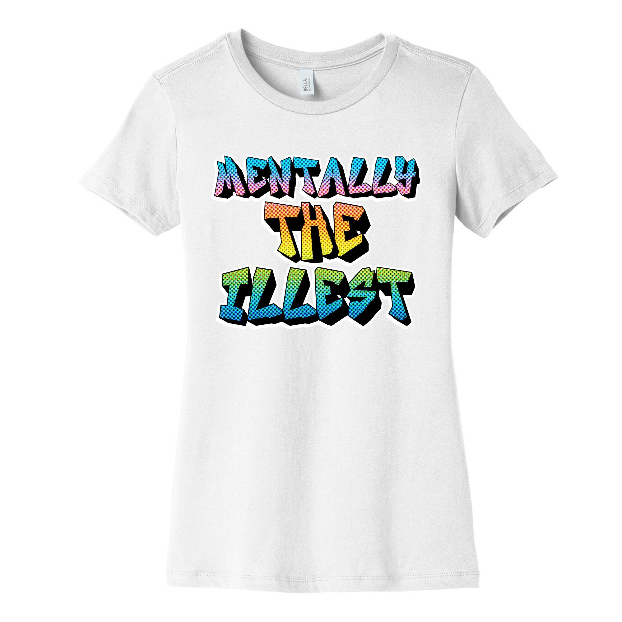 Mentally The Illest Women's Cotton Tee